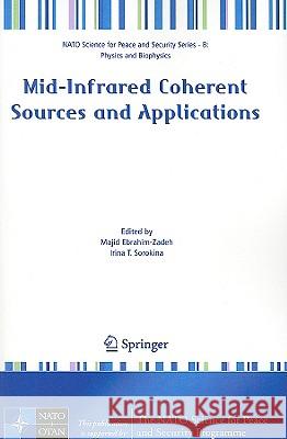 Mid-Infrared Coherent Sources and Applications Irina T. Sorokina 9781402064623 Springer - książka