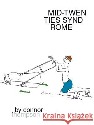 Mid-Twenties Syndrome Connor Thompson 9781524637774 Authorhouse - książka