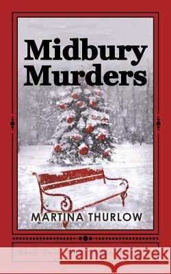 Midbury Murders: Book Two: Death Lies Dormant Martina Thurlow 9781548966355 Createspace Independent Publishing Platform - książka