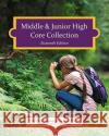 Middle & Junior High Core Collection HW Wilson 9781637005101 H.W. Wilson Publishing Co.
