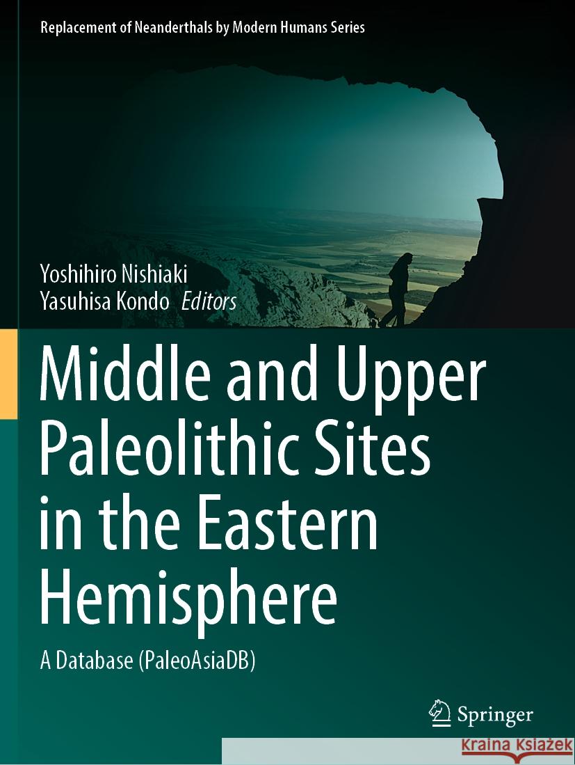 Middle and Upper Paleolithic Sites in the Eastern Hemisphere  9789819937141 Springer Nature Singapore - książka