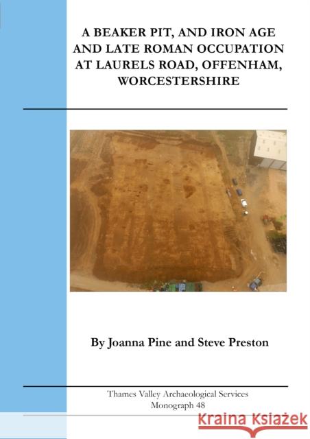 Middle Bronze Age to Middle Iron Age Settlement at New Road, Greenham, West Berkshire Andy Taylor 9781911228714 Thames Valley Archaelogical Services Ltd - książka