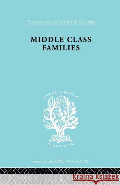 Middle Class Families: Social and Geographical Mobility Bell, Colin 9780415862561 Routledge - książka