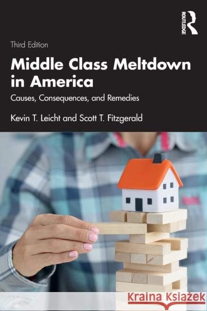 Middle Class Meltdown in America: Causes, Consequences, and Remedies Leicht, Kevin T. 9780367459116 Routledge - książka