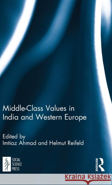 Middle-Class Values in India and Western Europe  9781138095625  - książka