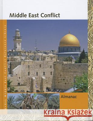 Middle East Conflict Reference Library: Almanac Benson, Sonia G. 9781414486086 UXL - książka