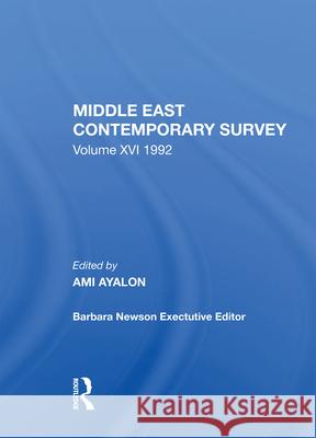 Middle East Contemporary Survey, Volume XVI, 1992 Ami Ayalon Barbara Newson 9780367009601 Routledge - książka