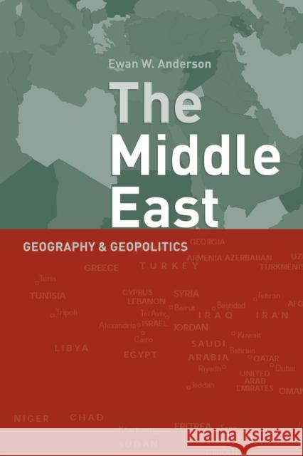 Middle East: Geography and Geopolitics Anderson, Ewan 9780415076685 Routledge - książka