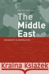 Middle East: Geography and Geopolitics Anderson, Ewan 9780415076685 Routledge