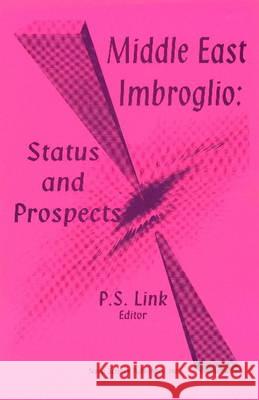 Middle East Imbroglio: Status & Prospects P S Link 9781560723912 Nova Science Publishers Inc - książka