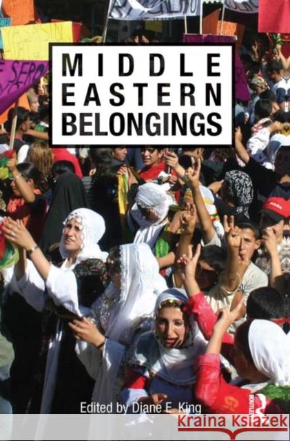 Middle Eastern Belongings Diane E. King 9780415848961 Routledge - książka
