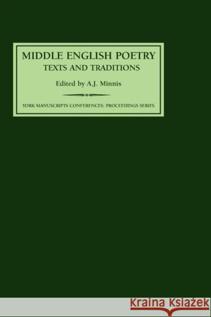 Middle English Poetry: Texts and Traditions A. J. Minnis A. J. Minnis 9781903153093 York Medieval Press - książka