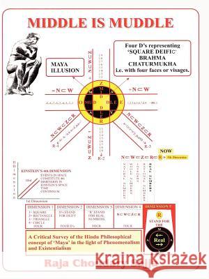 Middle is Muddle Raja , choudary SAJJA 9781411636453 Lulu.com - książka