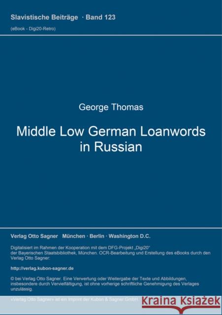 Middle Low German Loanwords in Russian George Thomas 9783876901497 Peter Lang (JL) - książka