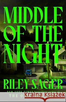 Middle of the Night: The next gripping and unputdownable novel from the master of the genre-bending thriller for 2024 Riley Sager 9781399712385 Hodder & Stoughton - książka