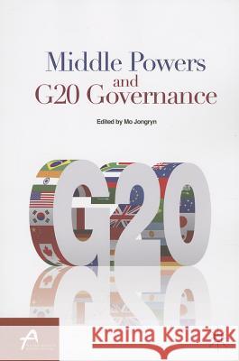 Middle Powers and G20 Governance Jongryn Mo 9781137350640  - książka