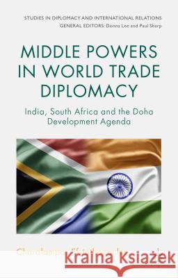 Middle Powers in World Trade Diplomacy: India, South Africa and the Doha Development Agenda Efstathopoulos, C. 9781137381750 Palgrave MacMillan - książka