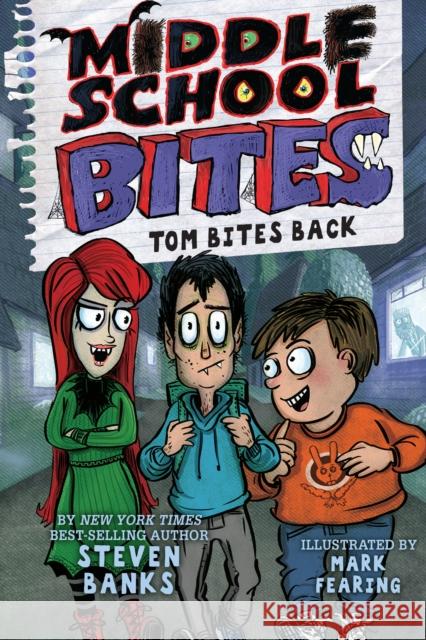 Middle School Bites 2: Tom Bites Back Steven Banks 9780823454167 Holiday House Inc - książka