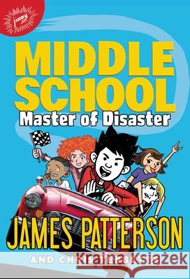 Middle School: Master of Disaster James Patterson Chris Tebbetts Jomike Tejido 9780316420495 Jimmy Patterson - książka