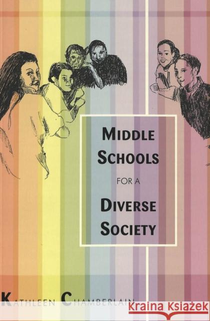Middle Schools for a Diverse Society  9780820463704 Peter Lang Publishing Inc - książka