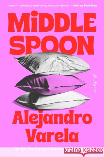 Middle Spoon: A Novel Alejandro Varela 9780593835173 Viking - książka