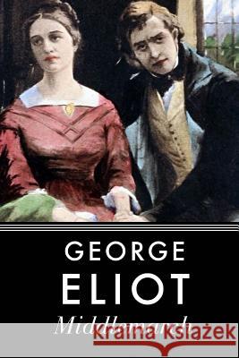 Middlemarch George Eliot 9781514600818 Createspace - książka