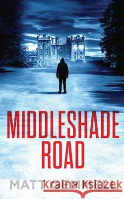 Middleshade Road Matt Gemmell 9781916265233 Matt Gemmell - książka