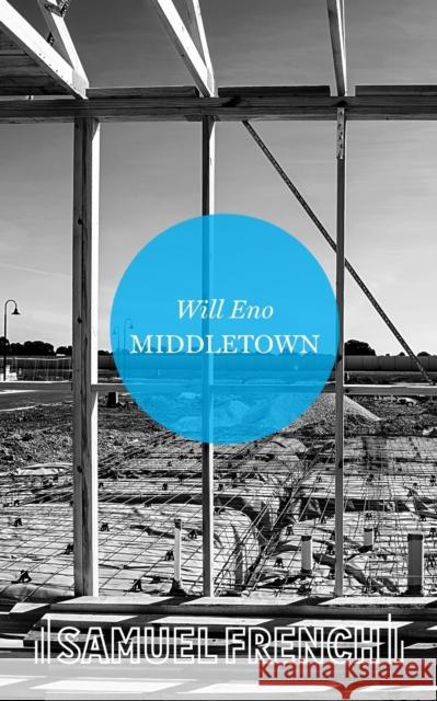 Middletown Will Eno 9780573703089 Samuel French, Inc. - książka