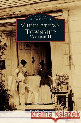 Middletown Township, Volume II Randall Gabrielan 9781531641719 Arcadia Publishing Library Editions - książka