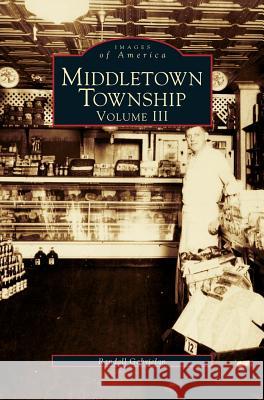 Middletown Township, Volume III Randall Gabrielan 9781531642211 Arcadia Publishing Library Editions - książka