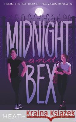 Midnight and Bex: A YA Contemporary Dark Romance Novel Heather Va 9781953944306 Wise Wolf Books - książka
