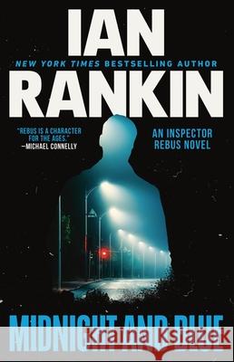 Midnight and Blue: An Inspector Rebus Novel Ian Rankin 9780316473859 Mulholland Books - książka