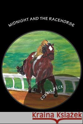 Midnight and The Racehorse Peck, Connie 9781492844938 Createspace - książka