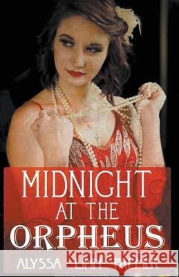 Midnight at the Orpheus Alyssa Linn Palmer 9781626396074 Bold Strokes Books - książka