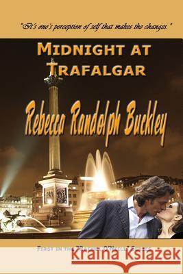 Midnight at Trafalgar Rebecca Randolph Buckley 9780981965468 R J Buckley Publishing - książka