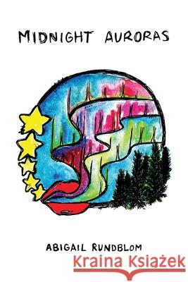 Midnight Auroras Abigail Rundblom 9781837946358 Vanguard Press - książka