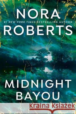 Midnight Bayou Nora Roberts 9780593198803 Berkley Books - książka