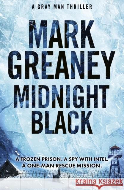 Midnight Black: Thrilling action and suspense starring the Gray Man Mark Greaney 9781408729403 Little, Brown Book Group - książka