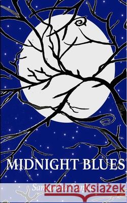 Midnight Blues: A collection of Poetry Cunha, Samantha 9780578839752 Blurb - książka
