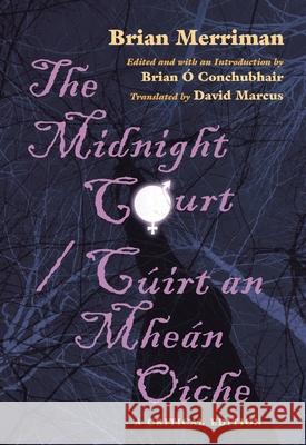 Midnight Court/Cuirt an Mhean Oiche: A Critical Edition Merriman, Brian 9780815632603 Syracuse University Press - książka