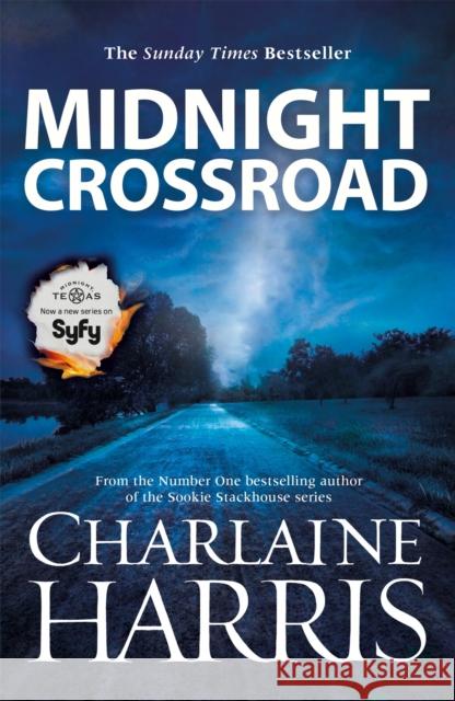 Midnight Crossroad: Now a major TV series: MIDNIGHT, TEXAS Charlaine Harris 9780575092860 GOLLANCZ - książka