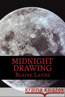 Midnight Drawing Blaine Layne 9781492397687 Createspace - książka