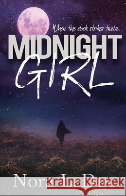 Midnight Girl Bev Katz Rosenbaum Patti Roberts Nora Leduc 9781720204213 Independently Published - książka