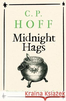 Midnight Hags C P Hoff 9781738677504 Black Crow Books - książka