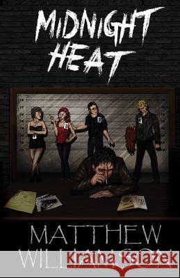 Midnight Heat Matthew Williamson Brad Jones 9781502432230 Createspace - książka