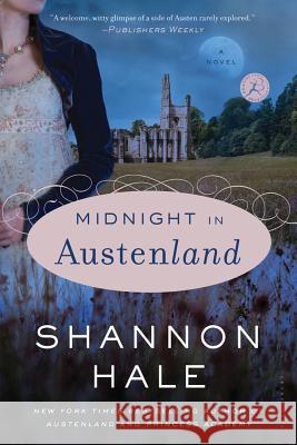 Midnight in Austenland Shannon Hale 9781596912892 Bloomsbury Publishing PLC - książka