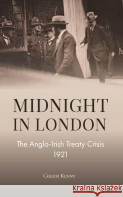 Midnight in London: The Anglo-Irish Treaty Crisis 1921 Colum Kenny 9781913934194 Wordwell - książka