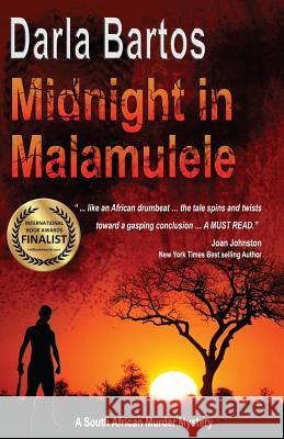 Midnight in Malamulele Darla Bartos 9781502945044 Createspace - książka