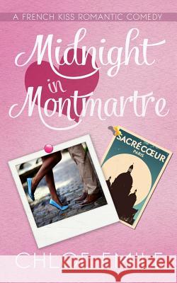 Midnight in Montmartre Chloe Emile 9781987859140 Chloe Emile Romance - książka