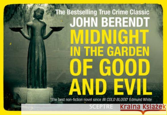 Midnight in the Garden of Good and Evil John Berendt 9781444738728  - książka